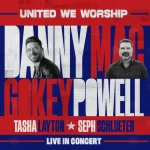 Awakening Events Announces ‘United We Worship’ Tour With Danny Gokey, Mac Powell, Tasha Layton & Seph Schlueter