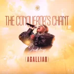 [Download] The Conqueror’s Chant (Agalliao) - Judikay