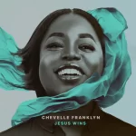 [Music] Jesus Wins - Chevelle Franklyn