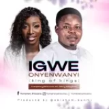 [Music] Igwe Onyenwanyi – Humphery Ehisuoria Ft. Glory Adeyemo