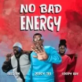 [Music] No Bad Energy – Joecy Tee Ft. Coopy Bly & Feed’Em