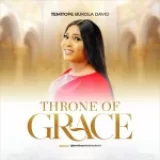 [Music] Throne of Grace – Temitope Bukola David