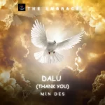 [Music] Dalu (Thank You) - Min Des