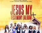 Jesus My Testimony by Solution Choir 140x110