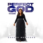 [Album] Perfect God - Sandra Nkenchor