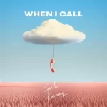 [Download] When I Call - Kunle Kenny