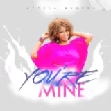 [Music] You’re Mine – Apphia Queenz