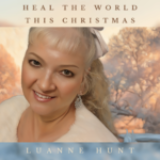 Luanne Hunt’s “Heal The World This Christmas”: A Heartfelt Holiday Call for Unity