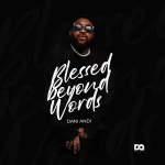 [Music] Blessed Beyond Words - Dani Andi