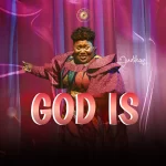 [Music] God Is - Judikay