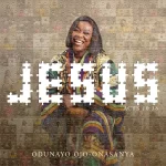 [Music] JESUS - Odunayo Ojo-Onasanya