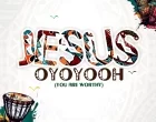 Jesus Oyoyooh Song Art 140x110