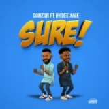 [Music] Sure – Danzor Ft. Hydee Anie