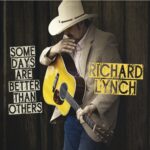 Album Review: Richard Lynch "Some Days are Better Than Others" LP