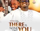 THERE IS NONE LIKE YOU Adelowomi x Christ Breed 140x110