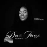 [Music] Don’t Forget – Rita Meroh