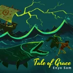 [Music] Tale of Grace - Enyo Sam