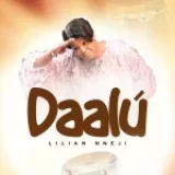 [Music] Daalu – Lilian Nneji