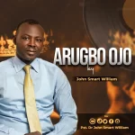 [Music] Arugbo Ojo - John Smart William