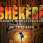 [Video] Shekere 17.0 - Dr Tony Rapu