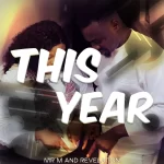 [Music] This Year - Mr M & Revelation