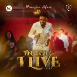 [Download] In You I Live - Minister Afam