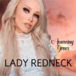 Single Review:  Amazing Grace - Lady Redneck