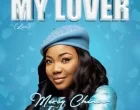 My Lover by Mercy Chinwo 140x110