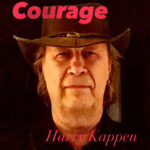 Music Review: Harry Kappen’s “Courage” – A Song of Love, Hope, and Faith