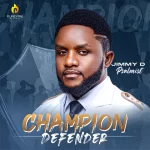 [Video] Champion Defender - Jimmy D Psalmist