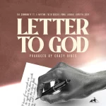 The Community Releases Debut Gospel Single “Letter to God” Featuring E-Rhythm, Faith Ogechi, Yoma, Jaddah, Japheth, and Ossy