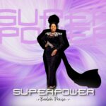 [Music] Super Power - Beulah Praise