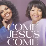 CeCe Winans “Come Jesus Come” Ft. Shirley Caesar Now Available To Stream