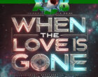When the Love is Gone art sm 140x110