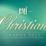 2025 BMI Christian Awards To Be Held June 17
