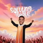 [Download] Saluting Twale - Tomi Folayan