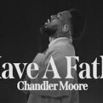 [Download] I Have A Father - Chandler Moore