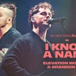 [Download] I Know A Name - Elevation Worship & Brandon Lake
