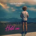 [Music] Hold On - Michel Bellens