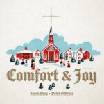 Jason Gray's 'Comfort & Joy' Featuring Point Of Grace Became The No. 1 Christmas Radio Single Of 2025