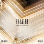 [Music] Breathe (Acoustic Live) - AOH Music