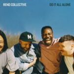 [Music] Do It All Alone - Rend Collective