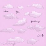 “Like the Passing Clouds”: Alex Krawczyk Finds Power in Letting Go