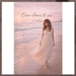 A Place of Peace: CattSue’s “Come Home to Me” Reflects God’s Comfort Through Love