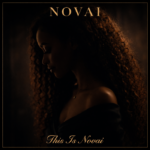 Novai – This Is Novai: A Journey of Healing, Identity, and Faith