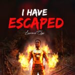 [Video] I have escaped - Lawrence Oyor