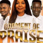 [Music] Garment of Praise – Evang. Juliana Okoro Ft. Austine Joe & Courage Excel