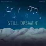 [Ep] MotionPlus, Braille Deliver Anticipated EP