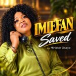[Music] Imiefan - Minister Osaye