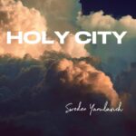 [Music] Holy City - Sweden Yanulavich
